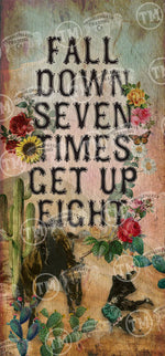 Load image into Gallery viewer, "Fall Down 7 Times Get Up 8"