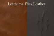 Leather vs. Faux Leather: Why Investing in the Real Deal Matters