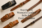 Shop the Best Women’s Leather Belts for Every Occasion
