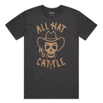 Load image into Gallery viewer, All Hat No Cattle Tee
