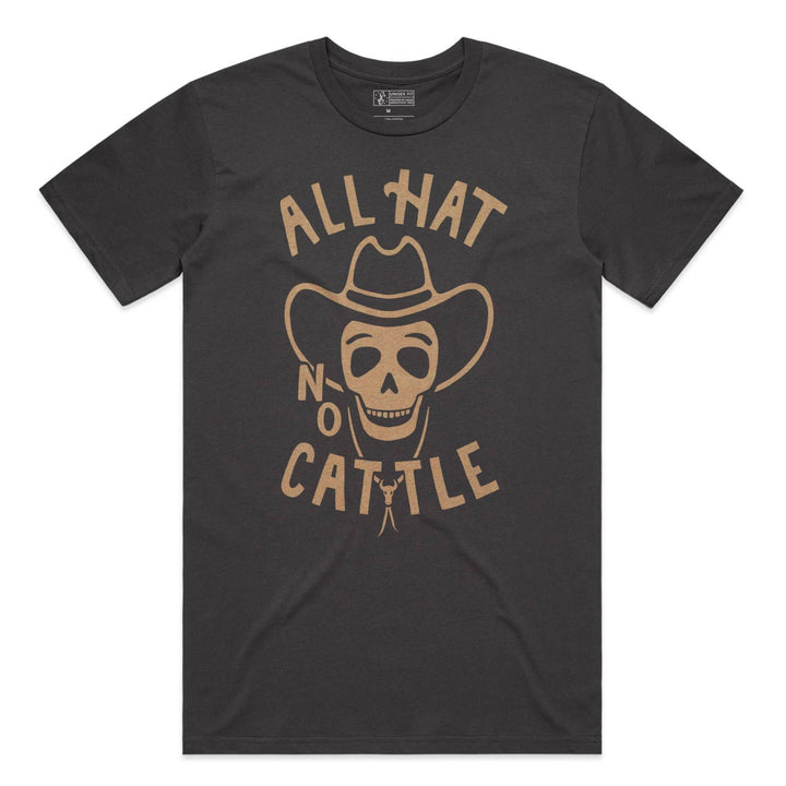 All Hat No Cattle Tee